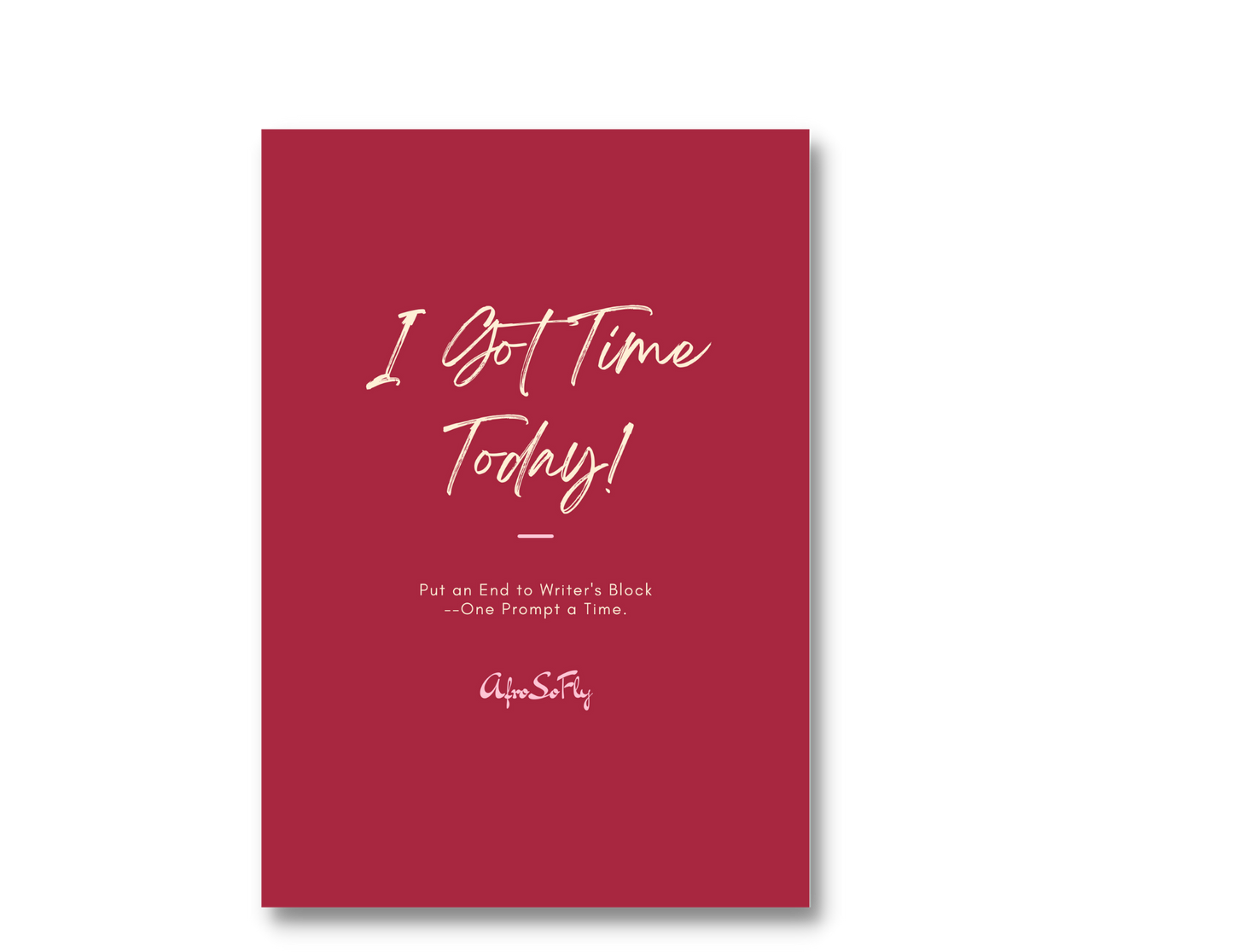 I Got Time Today!